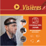 Visières - Nouvelles protections contre la propagation du virus