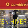 En hiver, mettez-vous en lumière